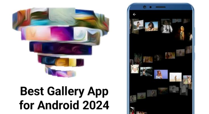 Best Gallery App for android 2024